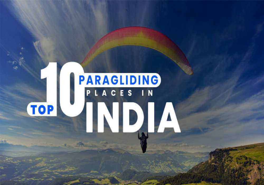 Top 10 places for paragliding in India